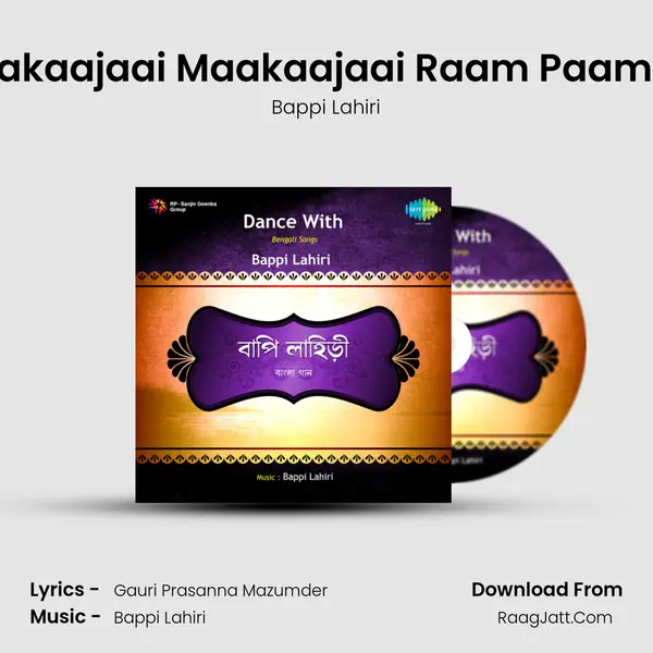 Maakaajaai Maakaajaai Raam Paam Go MP3 Song by Bappi Lahiri Cover