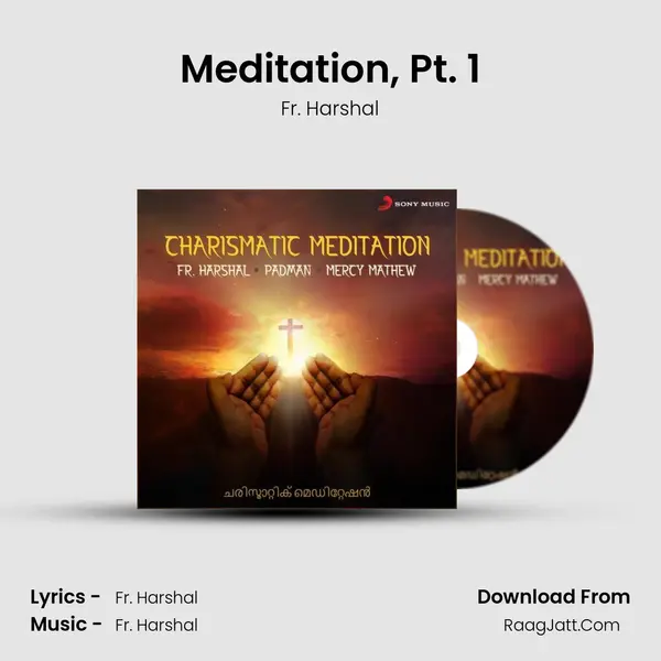 Meditation, Pt. 1 MP3 Song by Fr. Harshal Cover