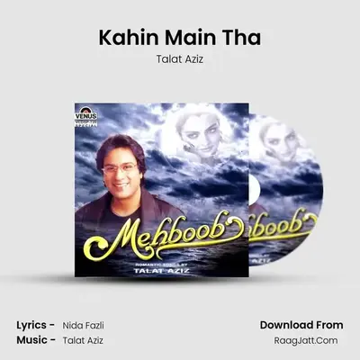 Kahin Main Tha MP3 Song by Talat Aziz Cover