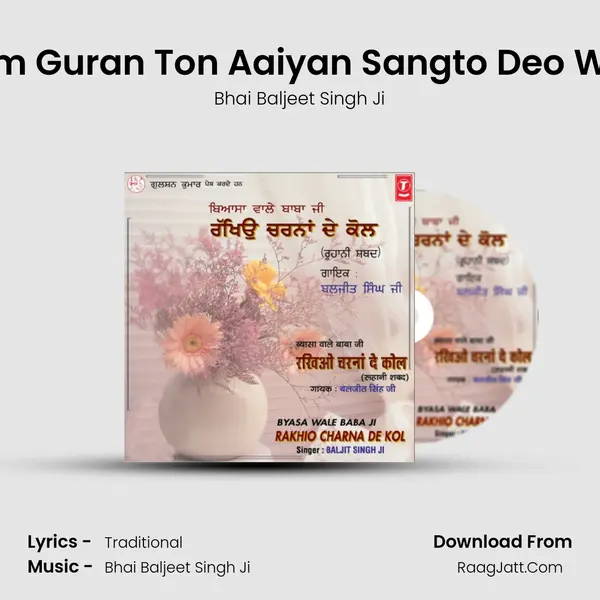 Le Ke Naam Guran Ton Aaiyan Sangto Deo Wadhayian MP3 Song by Bhai Baljeet Singh Ji Cover