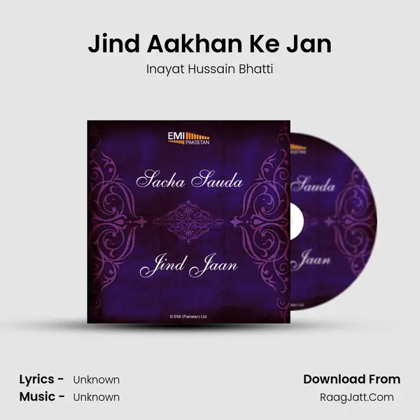 Jind Aakhan Ke Jan MP3 Song by Inayat Hussain Bhatti Cover