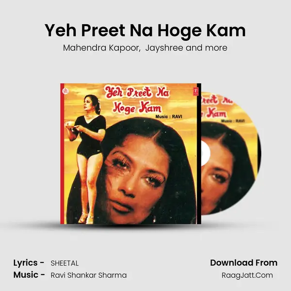 Yeh Preet Na Hoge Kam MP3 Song by Mahendra Kapoor Cover