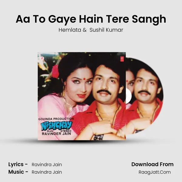 Aa To Gaye Hain Tere Sangh MP3 Song by Hemlata Cover
