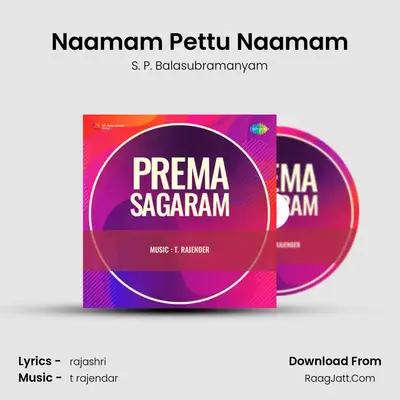 Naamam Pettu Naamam MP3 Song by S. P. Balasubramanyam Cover