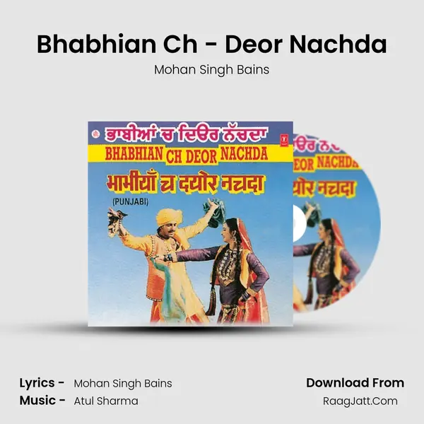 Bhabhian Ch - Deor Nachda MP3 Song by Mohan Singh Bains Cover