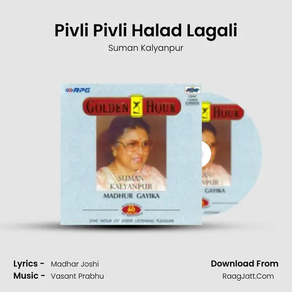 Pivli Pivli Halad Lagali MP3 Song by Suman Kalyanpur Cover
