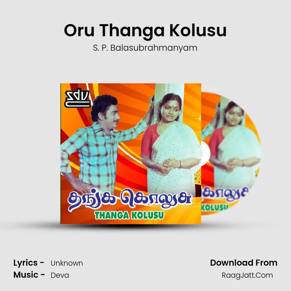 Oru Thanga Kolusu MP3 Song by S. P. Balasubrahmanyam Cover