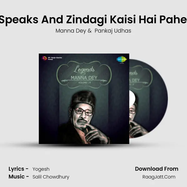 Pankaj Udhas Speaks And Zindagi Kaisi Hai Paheli Film - Anand MP3 Song by Manna Dey Cover