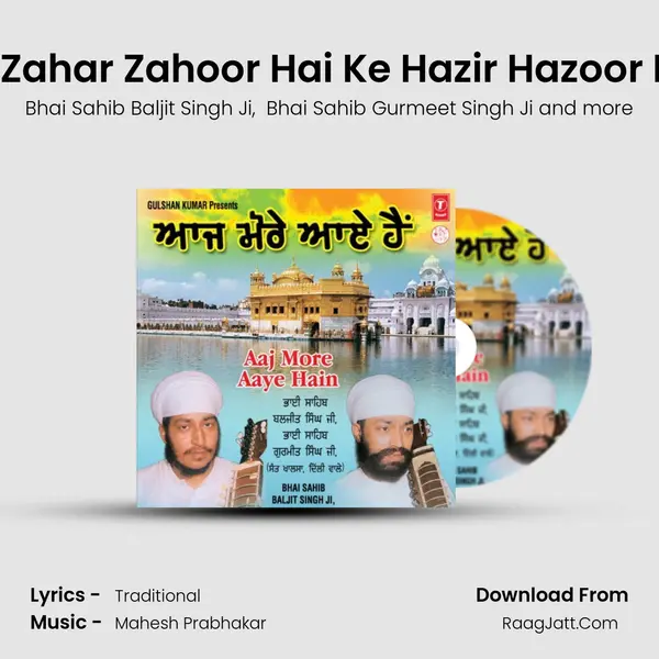Ke Zahar Zahoor Hai Ke Hazir Hazoor Hai mp3 song