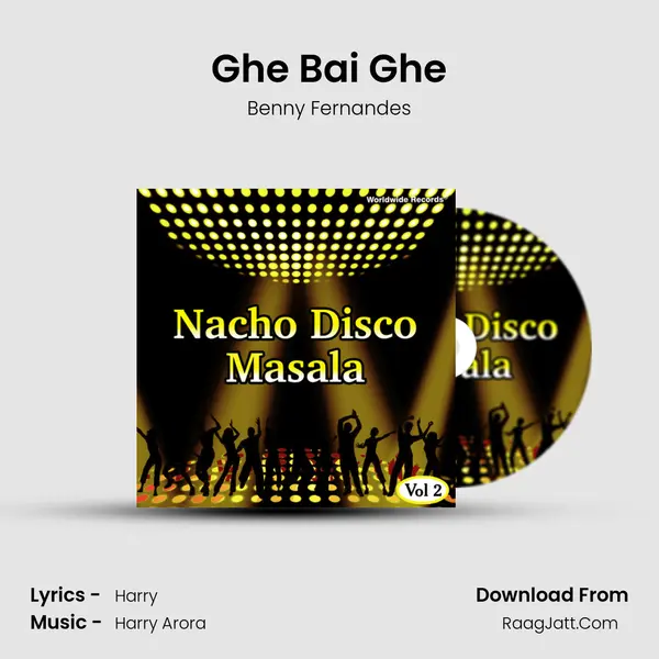 Ghe Bai Ghe MP3 Song by Benny Fernandes Cover