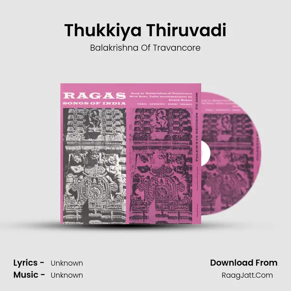 Thukkiya Thiruvadi MP3 Song by Balakrishna Of Travancore Cover
