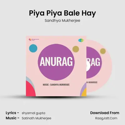 Piya Piya Bale Hay MP3 Song by Sandhya Mukherjee Cover