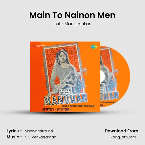 Main To Nainon Men MP3 Song by Lata Mangeshkar Cover