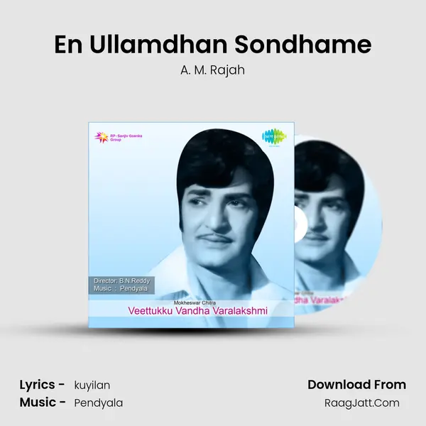 En Ullamdhan Sondhame MP3 Song by A. M. Rajah Cover