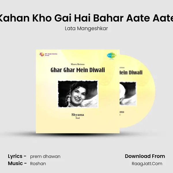 Kahan Kho Gai Hai Bahar Aate Aate MP3 Song by Lata Mangeshkar Cover