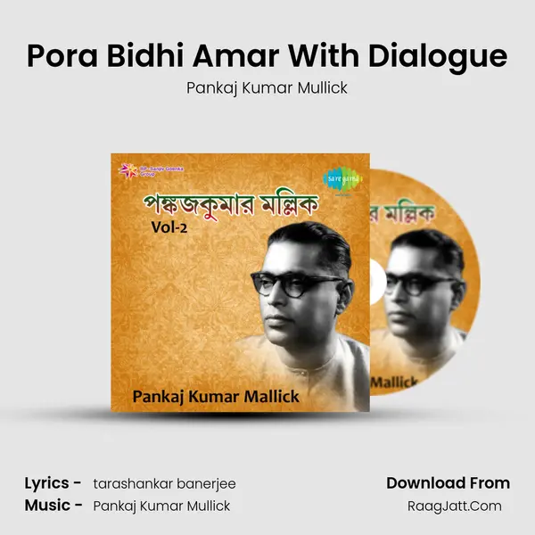 Pora Bidhi Amar With Dialogue MP3 Song by Pankaj Kumar Mullick Cover