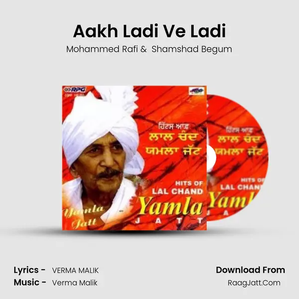 Aakh Ladi Ve Ladi MP3 Song by Mohammed Rafi Cover