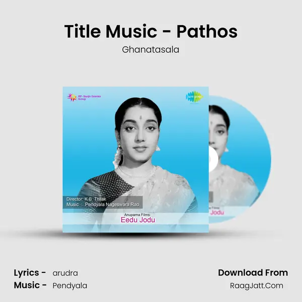 Title Music - Pathos MP3 Song by Ghanatasala Cover