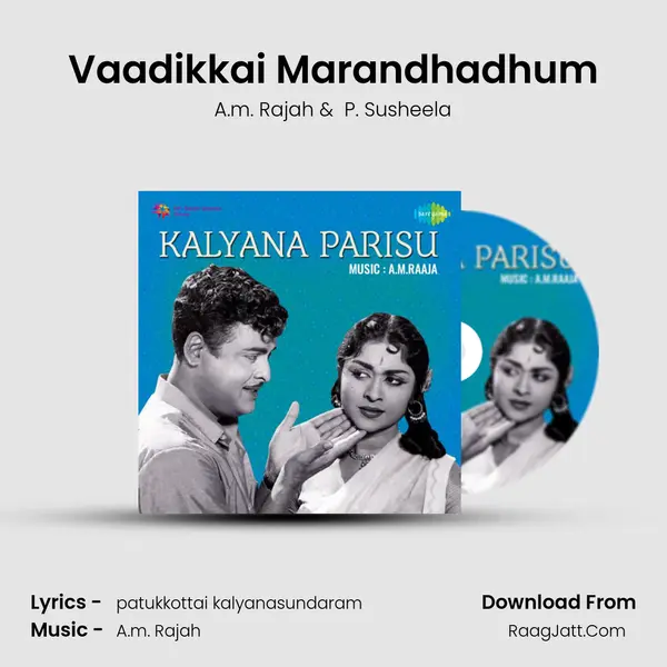 Vaadikkai Marandhadhum MP3 Song by A.m. Rajah Cover