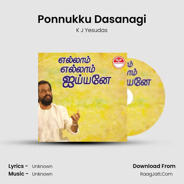 Ponnukku Dasanagi MP3 Song by K J Yesudas Cover