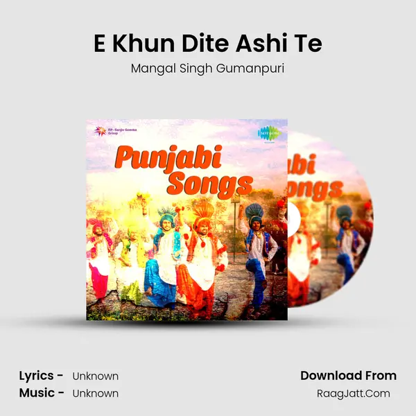 E Khun Dite Ashi Te MP3 Song by Mangal Singh Gumanpuri Cover