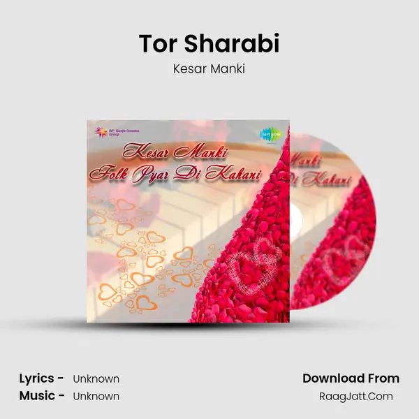 Tor Sharabi MP3 Song by Kesar Manki Cover