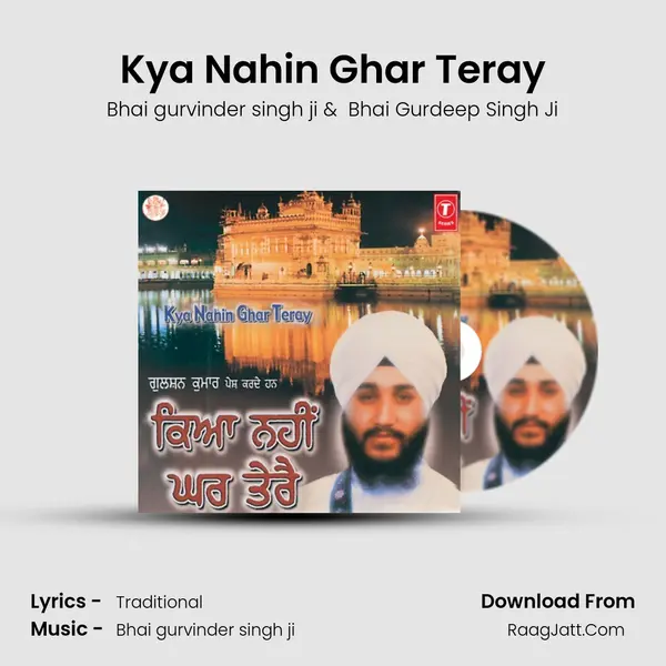 Kya Nahin Ghar Teray MP3 Song by Bhai gurvinder singh ji Cover