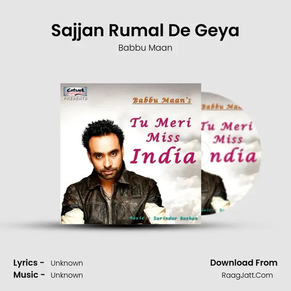 Sajjan Rumal De Geya MP3 Song by Babbu Maan Cover
