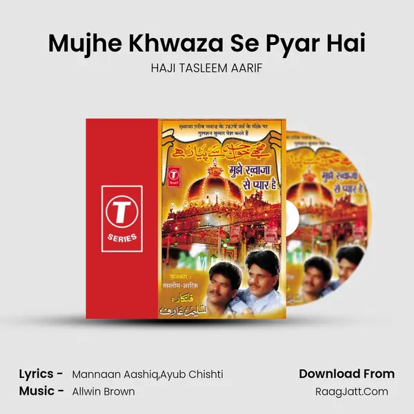 Mujhe Khwaza Se Pyar Hai MP3 Song by HAJI TASLEEM AARIF Cover