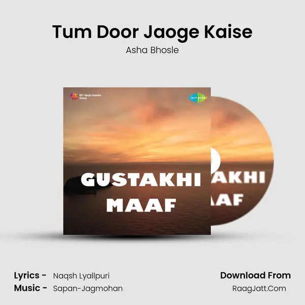 Tum Door Jaoge Kaise MP3 Song by Asha Bhosle Cover