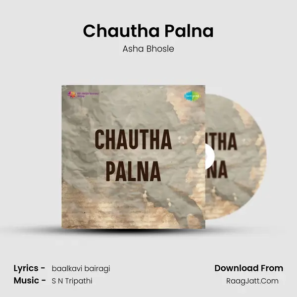 Chautha Palna - Asha Bhosle