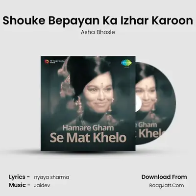 Shouke Bepayan Ka Izhar Karoon MP3 Song by Asha Bhosle Cover