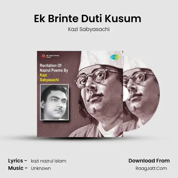 Ek Brinte Duti Kusum (Recitation) MP3 Song by Kazi Sabyasachi Cover