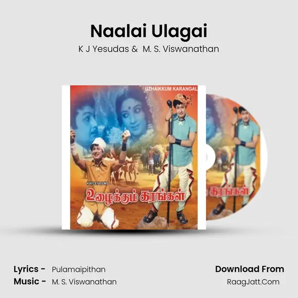 Naalai Ulagai MP3 Song by K J Yesudas Cover