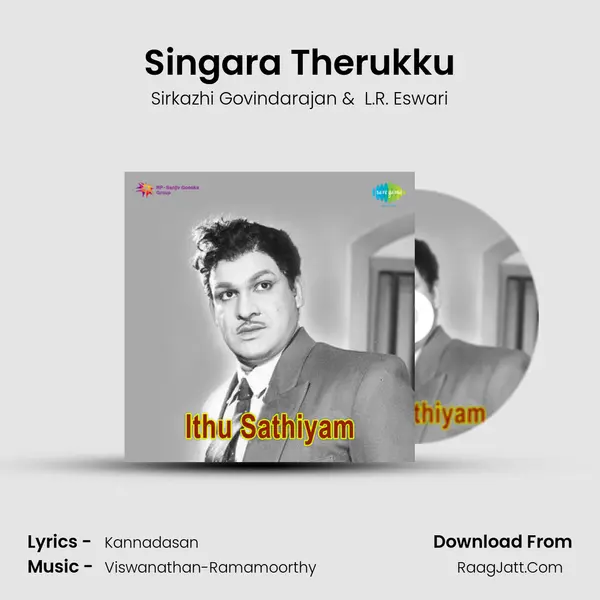 Singara Therukku MP3 Song by Sirkazhi Govindarajan Cover