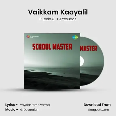 Vaikkam Kaayalil MP3 Song by P Leela Cover