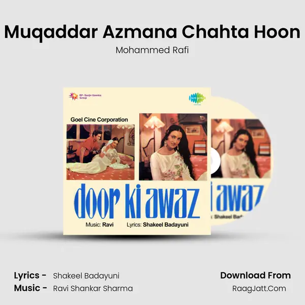 Muqaddar Azmana Chahta Hoon MP3 Song by Mohammed Rafi Cover