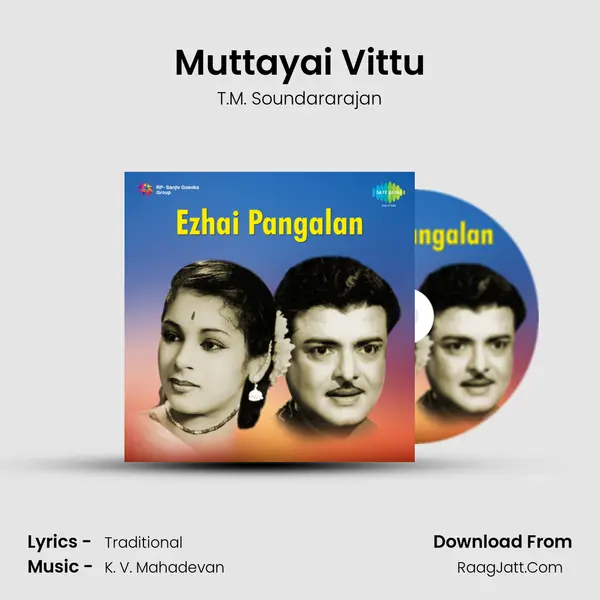 Muttayai Vittu MP3 Song by T.M. Soundararajan Cover