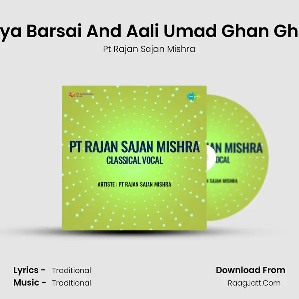 Aali Bundariya Barsai And Aali Umad Ghan Ghumad Barse MP3 Song by Pt Rajan Sajan Mishra Cover