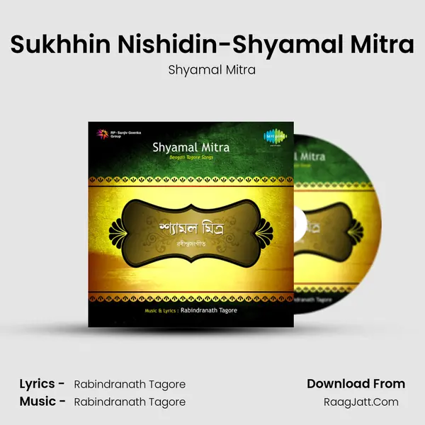 Sukhhin Nishidin-Shyamal Mitra MP3 Song by Shyamal Mitra Cover
