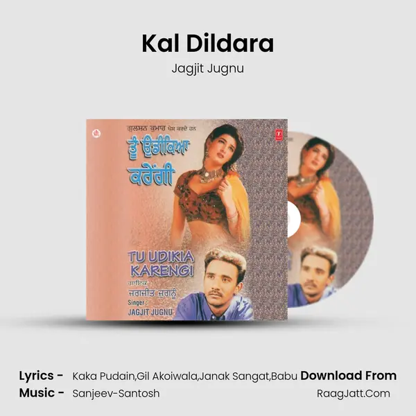Kal Dildara MP3 Song by Jagjit Jugnu Cover