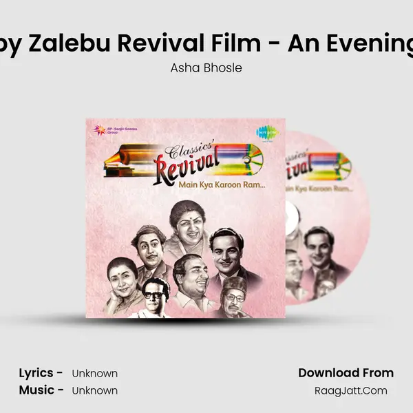 Zuby Zuby Zalebu Revival Film - An Evening In Paris MP3 Song by Asha Bhosle Cover