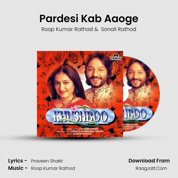 Pardesi Kab Aaoge MP3 Song by Roop Kumar Rathod Cover