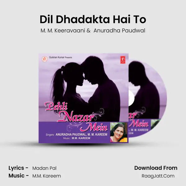 Dil Dhadakta Hai To MP3 Song by M. M. Keeravaani Cover