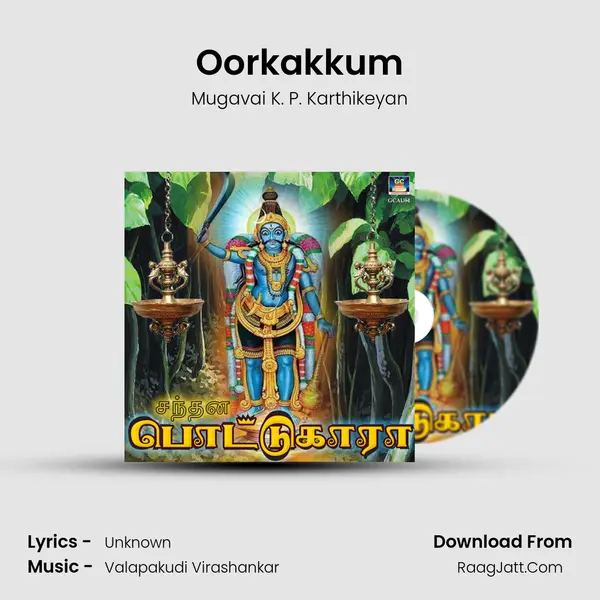 Oorkakkum MP3 Song by Mugavai K. P. Karthikeyan Cover