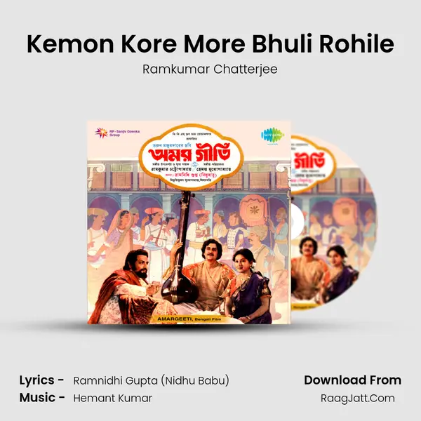 Kemon Kore More Bhuli Rohile MP3 Song by Ramkumar Chatterjee Cover