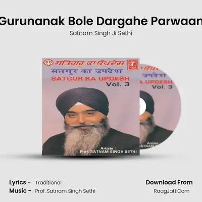 Gurunanak Bole Dargahe Parwaan MP3 Song by Satnam Singh Ji Sethi Cover