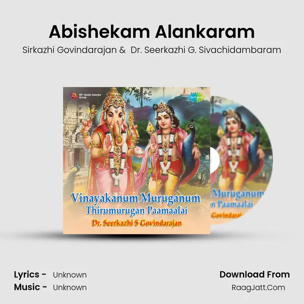 Abishekam Alankaram MP3 Song by Sirkazhi Govindarajan Cover