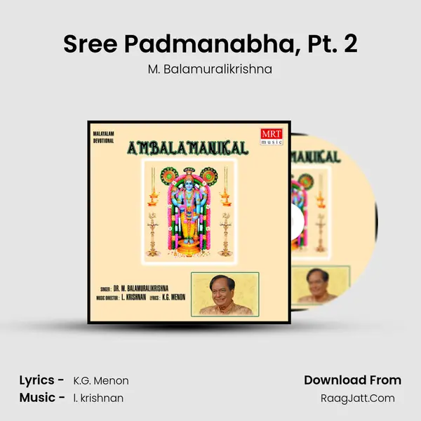 Sree Padmanabha, Pt. 2 MP3 Song by M. Balamuralikrishna Cover