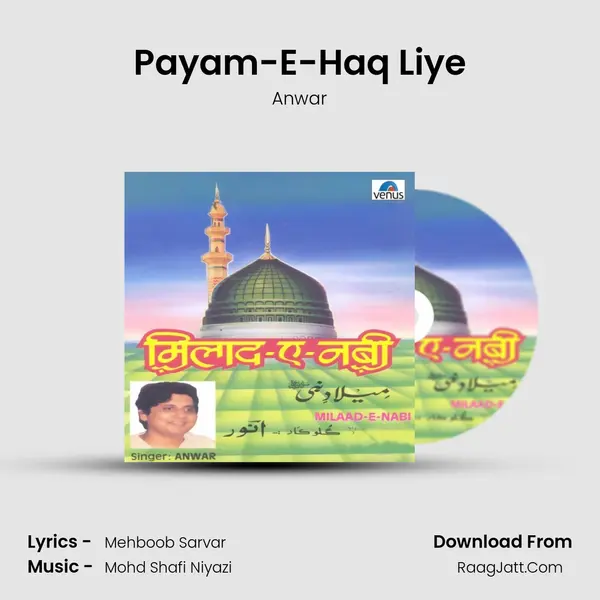 Payam-E-Haq Liye MP3 Song by Anwar Cover